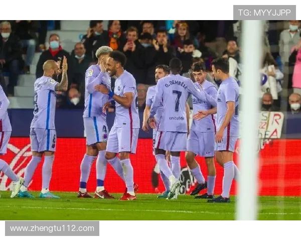 巴萨与莱万特精彩对决直播即将火热开启